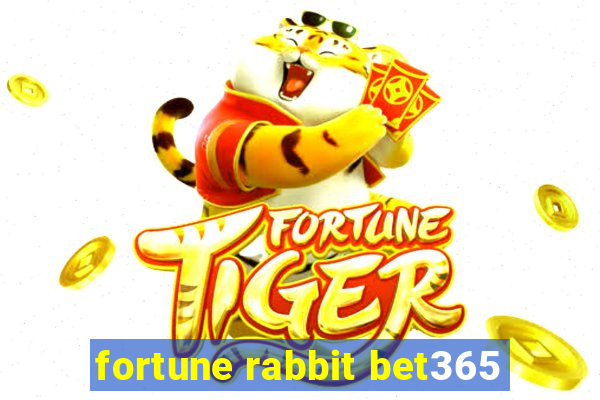 fortune rabbit bet365